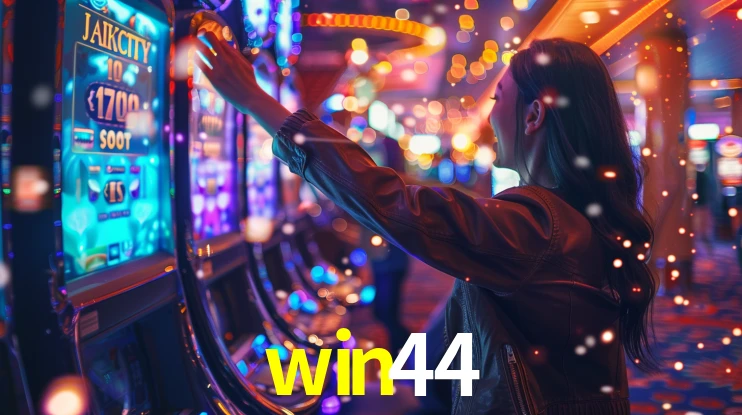 win44: Jogos de Caça-Níqueis-Altas Recompensas, Roleta-Velocidade, Blackjack-Desafios Máximos